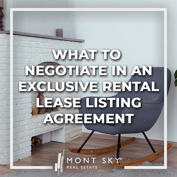 Exclusive agency vs exclusive right to sell & fee vs no fee are just some of the things to negotiate in an exclusive rental lease listing agreement.
